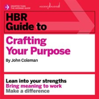 HBR_Guide_to_Crafting_Your_Purpose